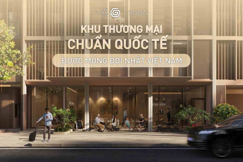 Có gì tại SOHO - Khu thương mại chuẩn quốc tế được mong đợi nhất Việt Nam